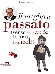Meglio passato. senso usato  Spedito ovunque in Italia 