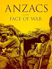 Anzacs In the Face of War for sale  Delivered anywhere in UK
