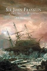 By Simmonds, P L Sir John Franklin and the Arctic Regions: for sale  Delivered anywhere in Canada