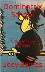 Dominatrix School: Failing Military Marriage (Naughty for sale  Delivered anywhere in Canada