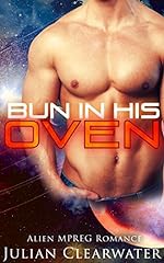 Bun In His oven: Alien MPREG Romance (Gay Pregnancy, used for sale  Delivered anywhere in UK