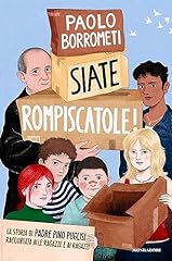 Siate rompiscatole. storia d'occasion  Livré partout en France