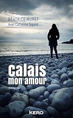 Calais mon amour gebraucht kaufen  Wird an jeden Ort in Deutschland