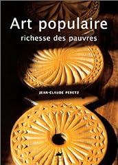 Art populaire richesse d'occasion  Livré partout en France