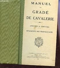 Manuel grade cavalerie d'occasion  Livré partout en France