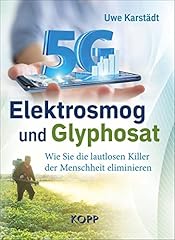 Elektrosmog glyphosat lautlose gebraucht kaufen  Wird an jeden Ort in Deutschland