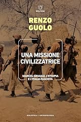 Una missione civilizzatrice. usato  Spedito ovunque in Italia 