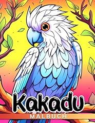 Kakadu malbuch unterhaltsame gebraucht kaufen  Wird an jeden Ort in Deutschland