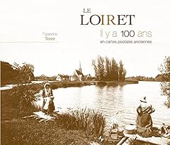 Loiret 100 ans d'occasion  Livré partout en France
