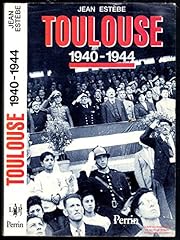 Toulouse 1940 1944 d'occasion  Livré partout en France
