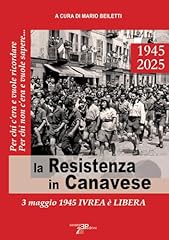 Resistenza canavese. maggio usato  Spedito ovunque in Italia 