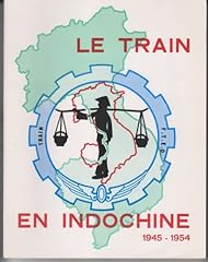 Train indochine 1945 d'occasion  Livré partout en France