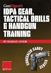 Used, Gun Digest’s IDPA Gear, Tactical Drills & Handgun Training for sale  Delivered anywhere in Canada