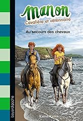 Manon cavalière vétérinaire d'occasion  Livré partout en Belgiqu