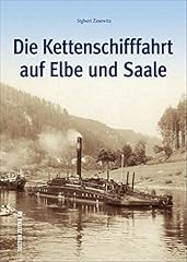 Kettenschifffahrt elbe saale gebraucht kaufen  Wird an jeden Ort in Deutschland