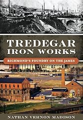 Tredegar iron works for sale  Delivered anywhere in USA 