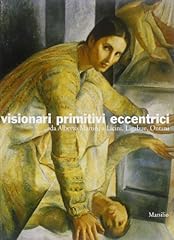 Visionari primitivi eccentrici usato  Spedito ovunque in Italia 