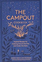 Campout Cookbook, The: Inspired Recipes for Cooking for sale  Delivered anywhere in Ireland