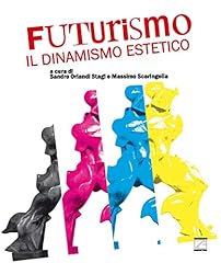 Futurismo dinamismo estetico. usato  Spedito ovunque in Italia 