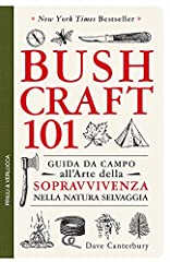 Bushcraft 101. Guida da campo all'arte della sopravvivenza nella natura selvaggia usato  Spedito ovunque in Italia 