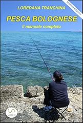 Pesca bolognese. manuale usato  Spedito ovunque in Italia 