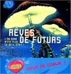 Rêves futur. 2000 d'occasion  Livré partout en France