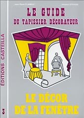 Guide tapissier décorateur d'occasion  Livré partout en France