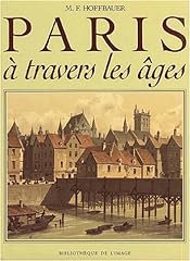Paris travers âges d'occasion  Livré partout en France