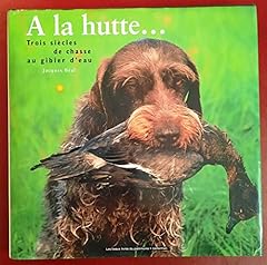 Hutte... siècles chasse d'occasion  Livré partout en France