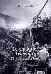 Chalutier temeraire d'occasion  Livré partout en France