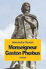 Monseigneur gaston phœbus gebraucht kaufen  Wird an jeden Ort in Deutschland