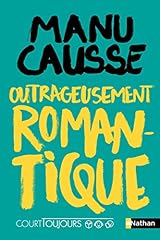 Court outrageusement romantiqu d'occasion  Livré partout en France