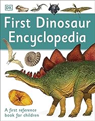 First Dinosaur Encyclopedia: A First Reference Book for sale  Delivered anywhere in UK