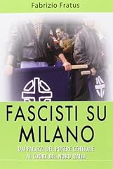 Fascisti milano. dai usato  Spedito ovunque in Italia 