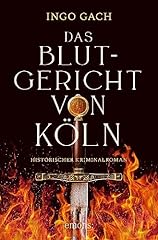 Blutgericht köln historischer gebraucht kaufen  Wird an jeden Ort in Deutschland