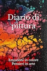 Diario pittura emozioni usato  Spedito ovunque in Italia 