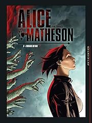 Alice matheson t06 d'occasion  Livré partout en Belgiqu