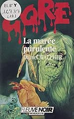 Gore marée purulente d'occasion  Livré partout en France