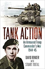 Tank Action: An Armoured Troop Commander's War 1944–45 for sale  Delivered anywhere in UK