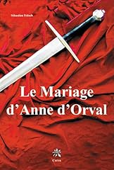Mariage anne orval d'occasion  Livré partout en Belgiqu