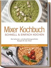 Mixer kochbuch einfach gebraucht kaufen  Wird an jeden Ort in Deutschland