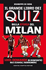 Il grande libro dei quiz sulla storia del Milan. 1001 domande (e risposte) sui diavoli rossoneri usato  Spedito ovunque in Italia 