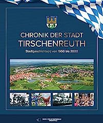 Chronik stadt tirschenreuth gebraucht kaufen  Wird an jeden Ort in Deutschland