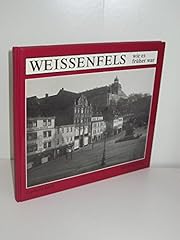 Weissenfels früher gebraucht kaufen  Wird an jeden Ort in Deutschland