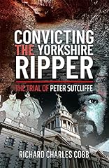 Convicting yorkshire ripper for sale  Delivered anywhere in UK