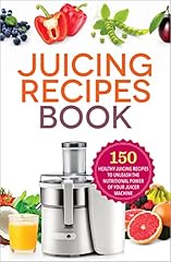 Juicing recipes book for sale  Delivered anywhere in USA 