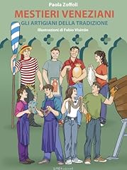 Mestieri veneziani. gli usato  Spedito ovunque in Italia 