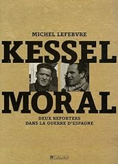 Kessel moral reporters d'occasion  Livré partout en Belgiqu