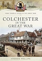 Colchester great war for sale  Delivered anywhere in UK