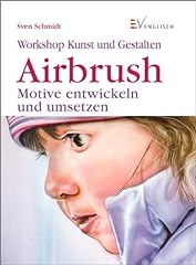 Airbrush motive entwickeln gebraucht kaufen  Wird an jeden Ort in Deutschland